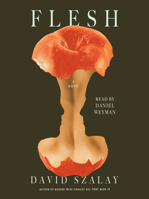 Title details for Flesh by David Szalay - Wait list